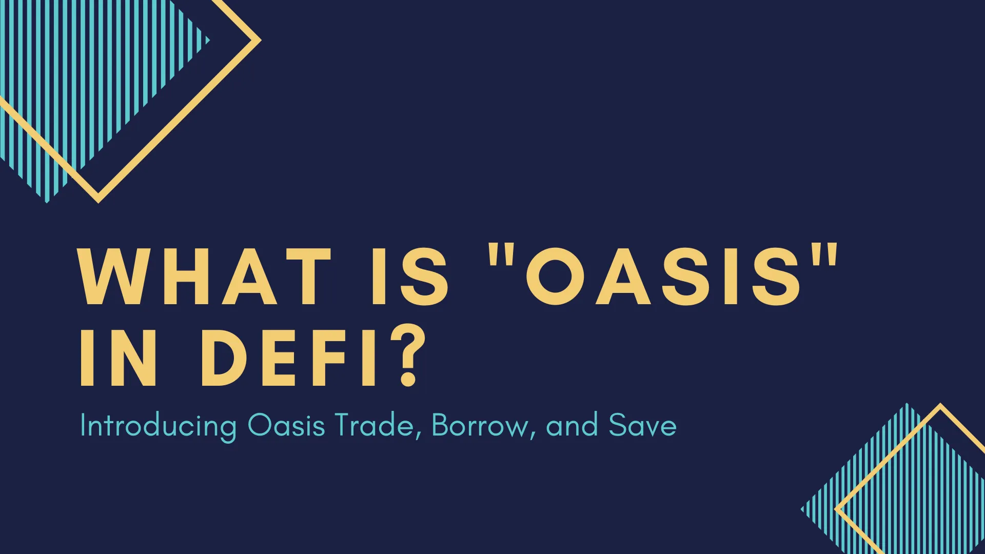 An introduction to Oasis — a platform for decentralized finance (DeFi)