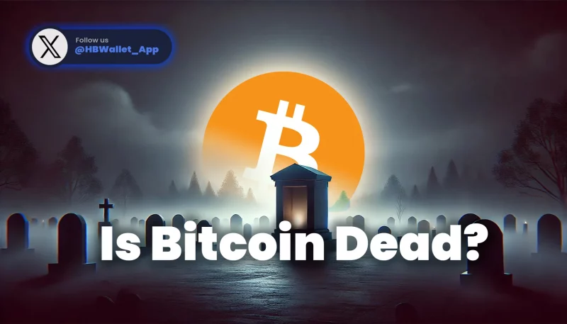 Is Bitcoin Dead? Debunking the Myth Once and for All 1 Is Bitcoin Dead